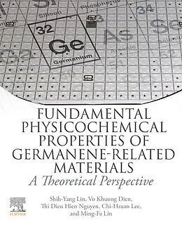 E-Book (epub) Fundamental Physicochemical Properties of Germanene-related Materials von Chi-Hsuan Lee, Thi Dieu Hien Nguyen, Vo Khuong Dien