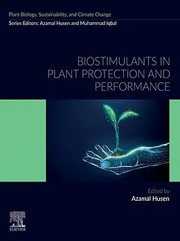 E-Book (epub) Biostimulants in Plant Protection and Performance von Azamal Husen