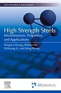 E-Book (epub) High Strength Steels von Mingxin Huang, Binbin He in Mechanical Engineering, Yizhuang Li in Materials Science