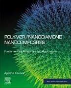 Couverture cartonnée Polymer/Nanodiamond Nanocomposites de Ayesha Kausar