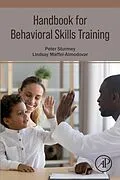 E-Book (epub) Handbook for Behavioral Skills Training von Peter Sturmey, Lindsay Maffei-Almodovar