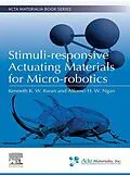 E-Book (epub) Stimuli-responsive Actuating Materials for Micro-robotics von Kenneth K. W. Kwan, Alfonso H. W. Ngan