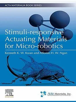 E-Book (epub) Stimuli-responsive Actuating Materials for Micro-robotics von Kenneth K. W. Kwan, Alfonso H. W. Ngan