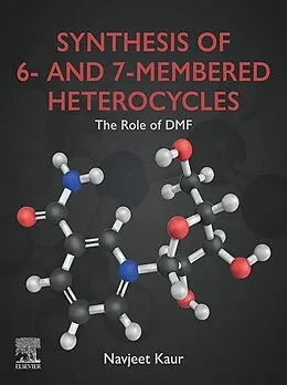 E-Book (epub) Synthesis of 6- and 7-Membered Heterocycles von MSc Kaur BSc