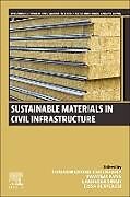Kartonierter Einband Sustainable Materials in Civil Infrastructure von 