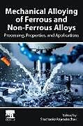 Couverture cartonnée Mechanical Alloying of Ferrous and Non-Ferrous Alloys de 