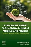 E-Book (epub) Sustainable Energy Technology, Business Models, and Policies von Jurgita Malinauskaite, Hussam Jouhara