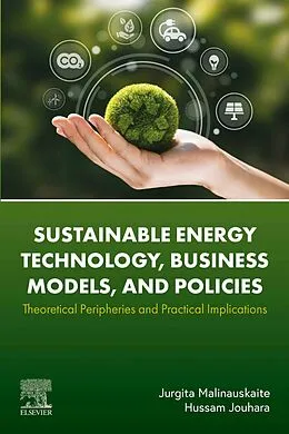 E-Book (epub) Sustainable Energy Technology, Business Models, and Policies von Jurgita Malinauskaite, Hussam Jouhara