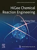 E-Book (epub) HiGee Chemical Reaction Engineering von Jian-Feng Chen