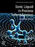 E-Book (epub) Ionic Liquid in Process Intensification von Suojiang Zhang