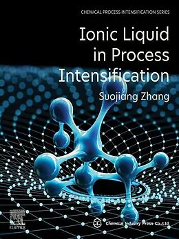 E-Book (epub) Ionic Liquid in Process Intensification von Suojiang Zhang
