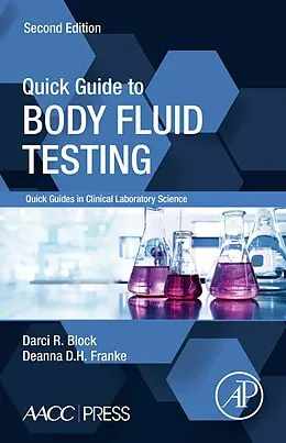 E-Book (epub) Quick Guide to Body Fluid Testing von Darci R. Block, Deanna D. H. Franke