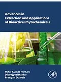 E-Book (epub) Advances in Extraction and Applications of Bioactive Phytochemicals von Mihir Kumar Purkait, Dibyajyoti Haldar, Prangan Duarah BS