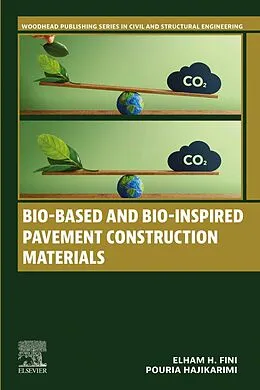E-Book (epub) Bio-Based and Bio-Inspired Pavement Construction Materials von Elham H. Fini, Pouria Hajikarimi