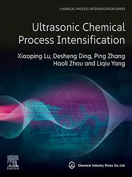 E-Book (epub) Ultrasonic Chemical Process Intensification von Xiaoping Lu, Desheng Ding, Ping Zhang