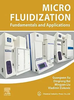 E-Book (epub) Micro Fluidization von Guangwen Xu, Dingrong Bai, Mingyan Liu
