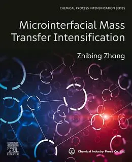 E-Book (epub) Microinterfacial Mass Transfer Intensification von Zhibing Zhang