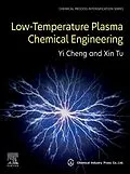 E-Book (epub) Low-Temperature Plasma Chemical Engineering von Yi Cheng, Xin Tu