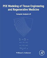 eBook (epub) PDE Modeling of Tissue Engineering and Regenerative Medicine de William E. Schiesser