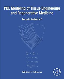 eBook (epub) PDE Modeling of Tissue Engineering and Regenerative Medicine de William E. Schiesser