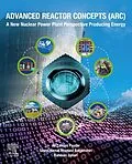 E-Book (epub) Advanced Reactor Concepts (ARC) von Ali Zamani Paydar, Seyed Kamal Mousavi Balgehshiri, Bahman Zohuri