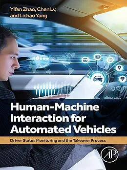 E-Book (epub) Human-Machine Interaction for Automated Vehicles von Yifan Zhao, Chen Lv, Lichao Yang