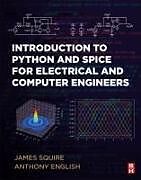 Couverture cartonnée Introduction to Python and Spice for Electrical and Computer Engineers de James C. Squire, Anthony E. English