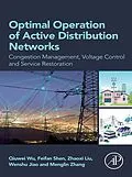 E-Book (epub) Optimal Operation of Active Distribution Networks von Feifan Shen, Zhaoxi Liu, Wenshu Jiao