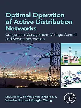 E-Book (epub) Optimal Operation of Active Distribution Networks von Feifan Shen, Zhaoxi Liu, Wenshu Jiao