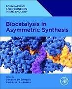 Kartonierter Einband Biocatalysis in Asymmetric Synthesis von 
