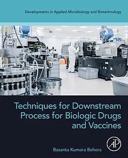 E-Book (epub) Techniques for Downstream process for Biologic Drugs and Vaccines von Basanta Kumara Behera