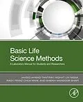 E-Book (epub) Basic Life Science Methods von Javeed Ahmad Tantray, Nighat Un Nissa, Rasy Fayaz Choh Wani