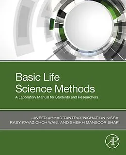 E-Book (epub) Basic Life Science Methods von Javeed Ahmad Tantray, Nighat Un Nissa, Rasy Fayaz Choh Wani
