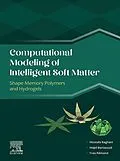 E-Book (epub) Computational Modeling of Intelligent Soft Matter von Mostafa Baghani, Majid Baniassadi, Yves Rémond
