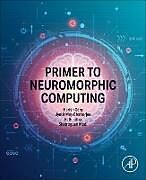 Couverture cartonnée Primer to Neuromorphic Computing de 