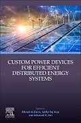 Couverture cartonnée Custom Power Devices for Efficient Distributed Energy Systems de 