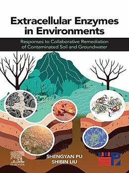 E-Book (epub) Extracellular Enzymes in Environments von Shengyan Pu, Shibin Liu