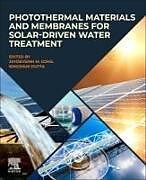 Couverture cartonnée Photothermal Materials and Membranes for Solar-Driven Water Treatment de 