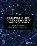 E-Book (epub) Cooperative Control of Multi-Agent Systems with Uncertainties von Hao Zhang, Chao Huang, Zhuping Wang