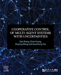 E-Book (epub) Cooperative Control of Multi-Agent Systems with Uncertainties von Hao Zhang, Chao Huang, Zhuping Wang