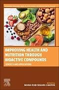 Couverture cartonnée Improving Health and Nutrition through Bioactive Compounds de 