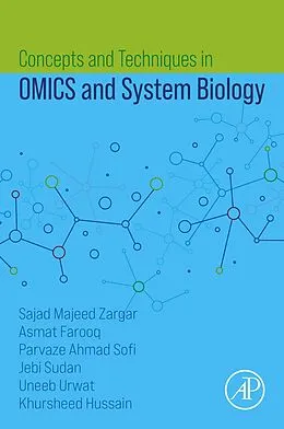 E-Book (epub) Concepts and Techniques in OMICS and System Biology von Asmat Farooq, Sajad Majeed Zargar, Parvaze Ahmad Sofi