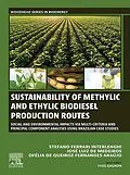 E-Book (epub) Sustainability of Methylic and Ethylic Biodiesel Production Routes von Stefano Ferrari Interlenghi, José Luiz de Medeiros, Ofélia de Queiroz Fernandes Araújo