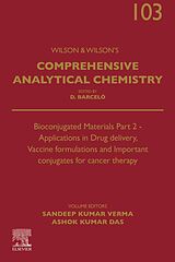 eBook (epub) Bioconjugated Materials Part 2 - Applications in Drug delivery, Vaccine formulations and Important conjugates for cancer therapy de 
