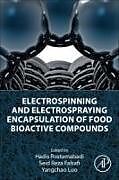 Couverture cartonnée Electrospinning and Electrospraying Encapsulation of Food Bioactive Compounds de 