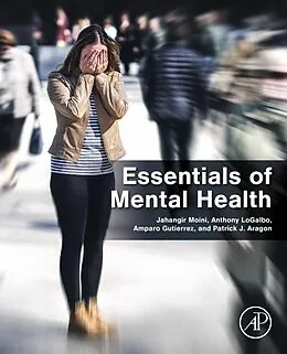 E-Book (epub) Essentials of Mental Health von Mph Moini MD, Anthony Logalbo, Amparo Gutierrez