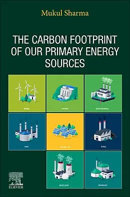 E-Book (epub) The Carbon Footprint of our Primary Energy Sources von Mukul M. Sharma