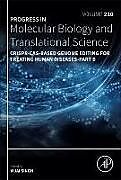 Livre Relié CRISPR-Cas-Based Genome Editing for Treating Human Diseases - Part B: Volume 210 de 