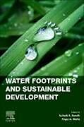 Couverture cartonnée Water Footprints and Sustainable Development de 