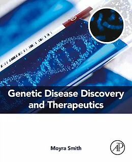 E-Book (epub) Genetic Disease Discovery and Therapeutics von Moyra Smith